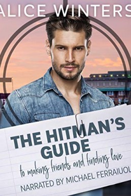 The Hitman's Guide to Making Friends and Finding Love (The Hitman's Guide #1)