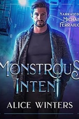 Monstrous Intent (Mischief and Monsters #1)