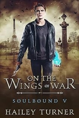 On the Wings of War (Soulbound #5)