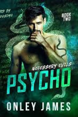 Psycho (Necessary Evils #2)