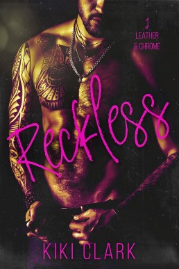 Reckless (Leather & Chrome #1)