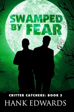 Swamped by Fear (Critter Catchers #3)