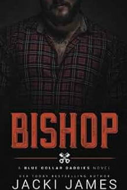Bishop (Blue Collar Daddies #6)