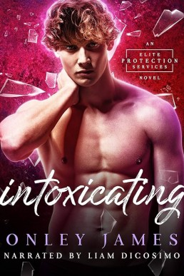 Intoxicating (Elite Protection Services #1)