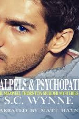 Scalpels & Psychopaths (Dr. Maxwell Thornton Murder Mysteries #2)