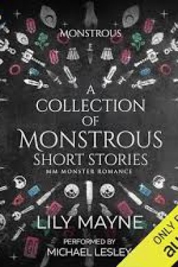 A Collection of Monstrous Short Stories (Monstrous #7.5)