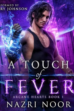 A Touch of Fever (Arcane Hearts #1)