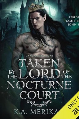 Taken by the Lord of the Nocturne Court (Part 2)