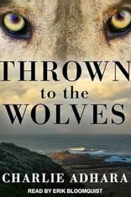 Thrown to the Wolves (Big Bad Wolf #3)