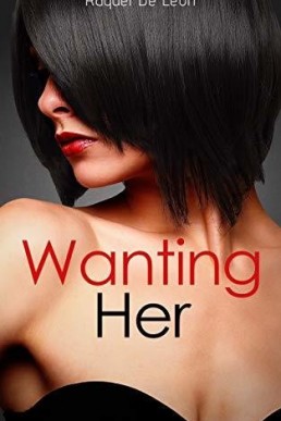 Wanting Her