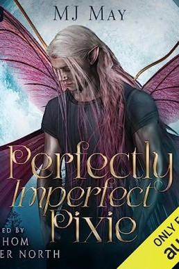 Perfectly Imperfect Pixie (Perfect Pixie #1)