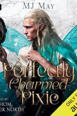 Perfectly Charmed Pixie (Perfect Pixie #3)
