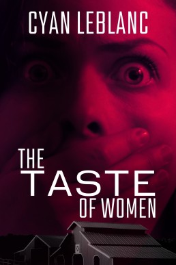 The Taste of Women: A Sapphic Lesbian Horror Novel