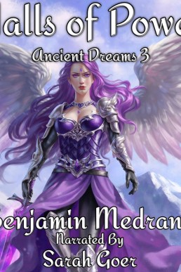 Halls of Power: Ancient Dreams, Book 3