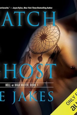 Catch a Ghost (Hell or High Water #1)