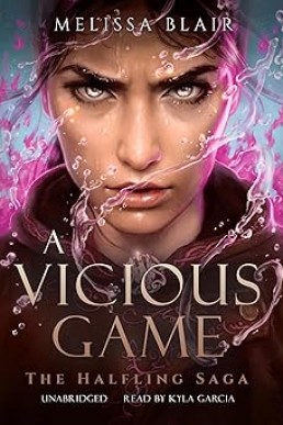 A Vicious Game The Halfling Saga, Book 3
