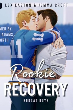 Rookie Recovery (Bobcat Boys #1)