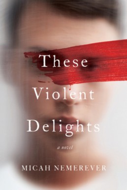 These Violent Delights