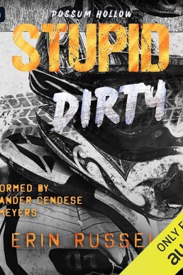 Stupid Dirty (Possum Hollow #1)