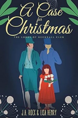 A Case for Christmas (The Lords of Bucknall Club 2)