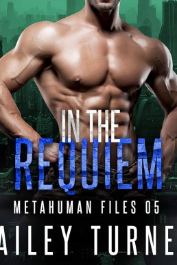 In the Requiem (Metahuman Files #5)