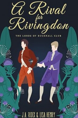 A Rival for Rivingdon (The Lords of Bucknall Club 3)