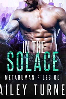 In the Solace (Metahuman Files #6)