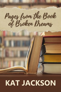 Pages From the Book of Broken Dreams