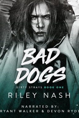 Bad Dogs (Dirty Strays #1)