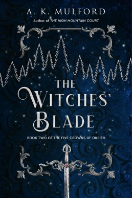 The Witches’ Blade (The Five Crowns of Okrith, Book 2)