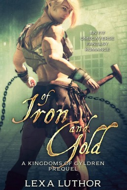 Of Iron and Gold