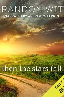 Then the Stars Fall