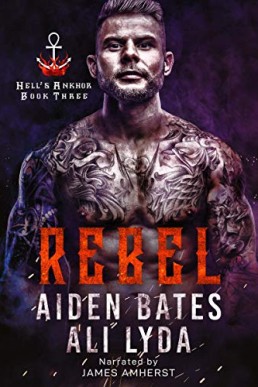 Rebel (Hell's Ankhor #3)