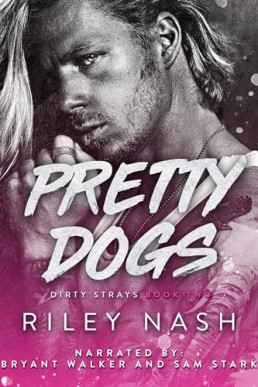 Pretty Dogs (Dirty Strays #2)