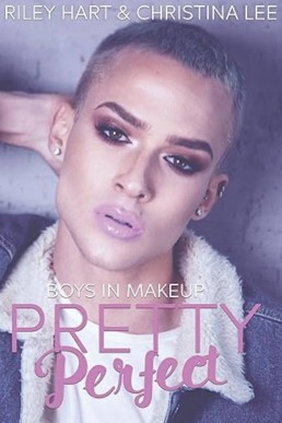 Pretty Perfect (Boys in Makeup 1)