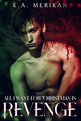 All I Want for Christmas Is Revenge: Murder and Mistletoe, Book 1