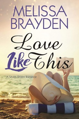 Love Like This (Seven Shores #4)