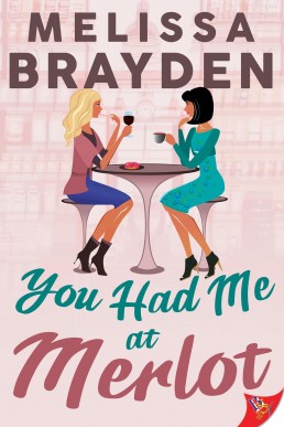 You Had Me At Merlot