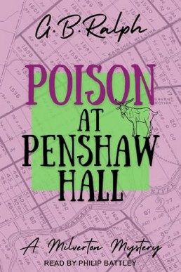 Poison at Penshaw Hall: Milverton Mysteries, Book 2