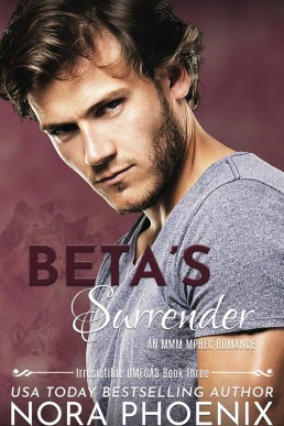 Beta's Surrender (Irresistible Omegas #3)