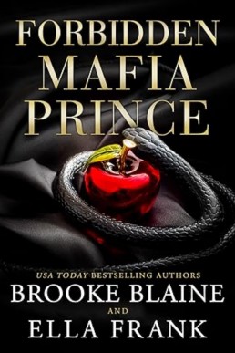 Forbidden Mafia Prince (The Malvagio Duet #1) by Brooke Blaine, Ella Frank
