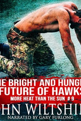 The Bright and Hungry Future of Hawks (More Heat Than the Sun #9)
