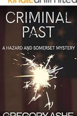 Criminal Past (Hazard and Somerset Book 6)