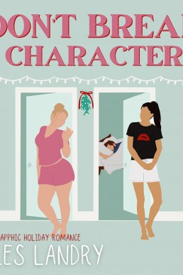 Don't Break Character