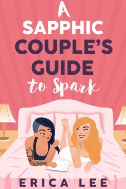 A Sapphic Couple’s Guide to Spark