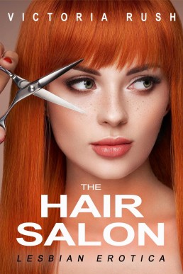 The Hair Salon: An Erotic Adventure