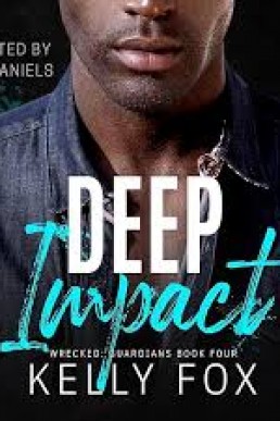 Deep Impact (Wrecked: Guardians #4)