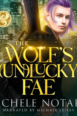 The Wolf's (Un)Lucky Fae (Fortune Favors the Fae)