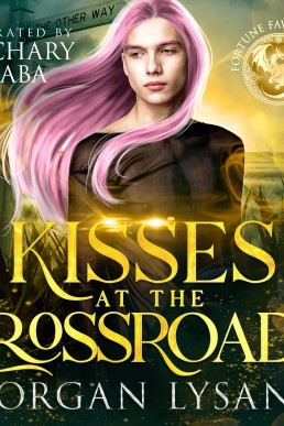 Kisses at the Crossroads (Fortune Favors the Fae)