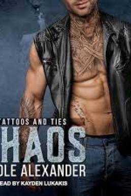 Chaos (Tattoos and Ties #3)